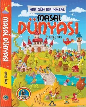 Masal Dünyası - Emel İpek | Yeni ve İkinci El Ucuz Kitabın Adresi