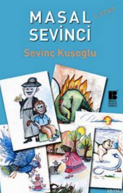 Masal Sevinci 2. Kitap - Sevinç Kuşoğlu | Yeni ve İkinci El Ucuz Kitab