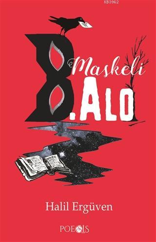 Maskeli B.Alo - Halil Ergüven | Yeni ve İkinci El Ucuz Kitabın Adresi