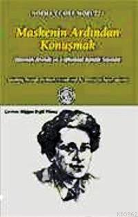 Maskenin Ardından Konuşmak - Norma Claire Moruzzi | Yeni ve İkinci El 