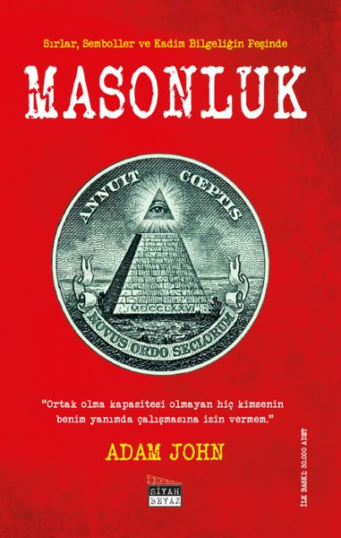 Masonluk; Sırlar Semboller ve Kadim Bilgeliğin Peşinde - Adam John | Y