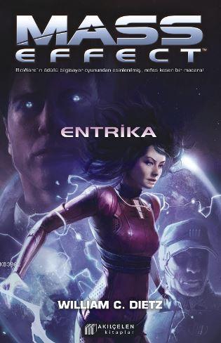 Mass Effect - Entrika - William C. Dietz | Yeni ve İkinci El Ucuz Kita