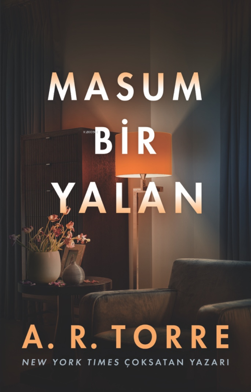 Masum Bir Yalan - A.R. Torre | Yeni ve İkinci El Ucuz Kitabın Adresi