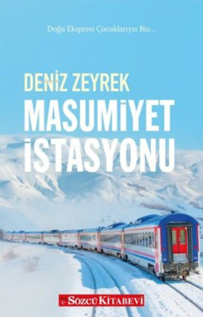 Masumiyet İstasyonu - Deniz Zeyrek | Yeni ve İkinci El Ucuz Kitabın Ad