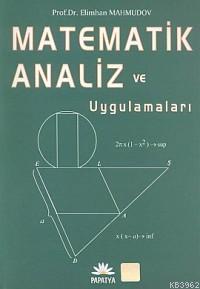 Matematik Analizi ve Uygulamaları - Elimhon Mahmudov | Yeni ve İkinci 