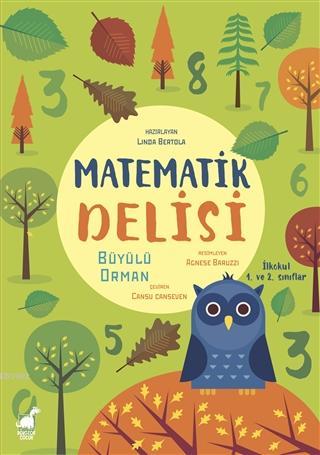 Matematik Delisi - Büyülü Orman - Linda Bertola | Yeni ve İkinci El Uc