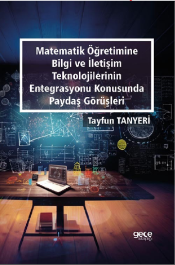 Matematik Öğretimine Bilgi Ve İletişim Teknolojilerinin Entegrasyonu K