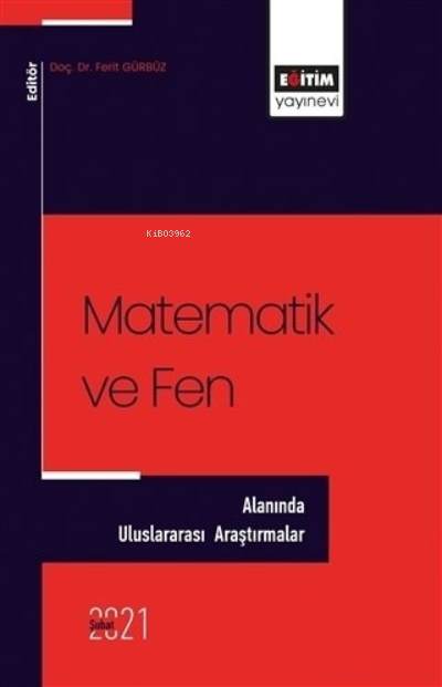 Matematik ve Fen Alanında - Uluslararası Araştırmalar - Ferit Gürbüz |