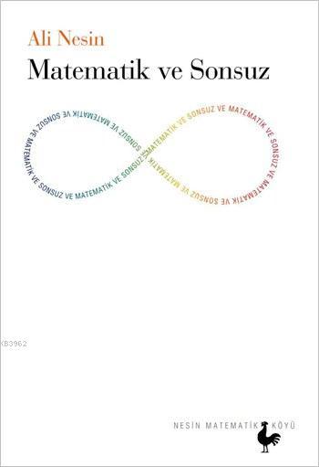 Matematik ve Sonsuz - Ali Nesin | Yeni ve İkinci El Ucuz Kitabın Adres