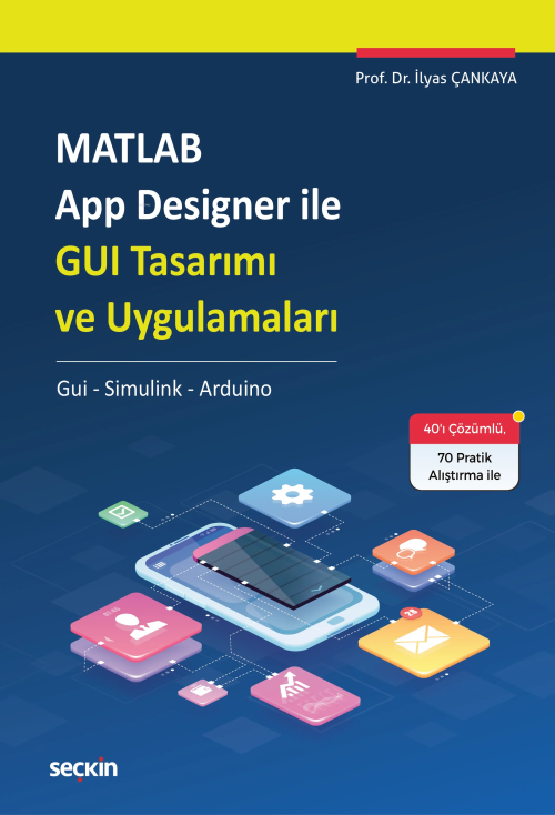 MATLAB App Designer ile GUI Tasarımı ve Uygulamaları;Gui – Simulink – 