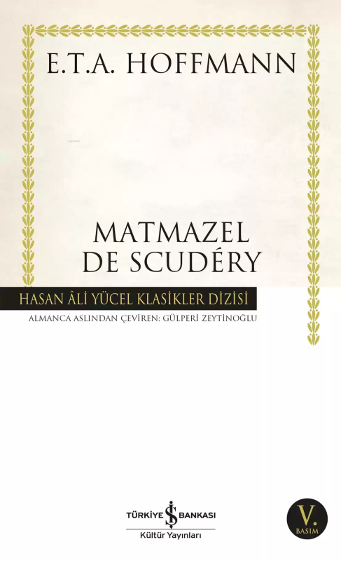 Matmazel De Scudery - Ernst Theodor Amadeus Hoffmann | Yeni ve İkinci 