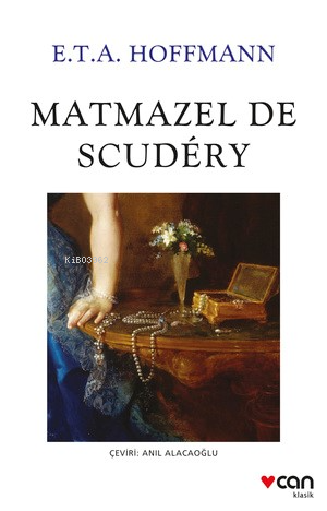 Matmazel De Scudéry - E.T.A. Hoffmann | Yeni ve İkinci El Ucuz Kitabın