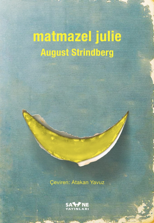 Matmazel Julie - August Strindberg | Yeni ve İkinci El Ucuz Kitabın Ad