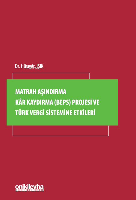 Matrah Aşındırma Kar Kaydırma (BEPS) Projesi ve Türk Vergi Sistemine E