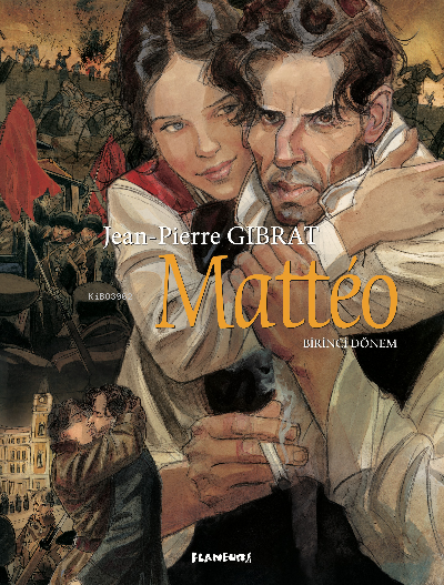 Matteo;-Birinci Dönem- - Jean Pierre Gibrat | Yeni ve İkinci El Ucuz K