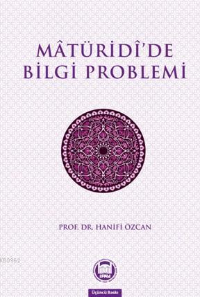 Maturidide Bilgi Problemi - Hanifi Özcan | Yeni ve İkinci El Ucuz Kita