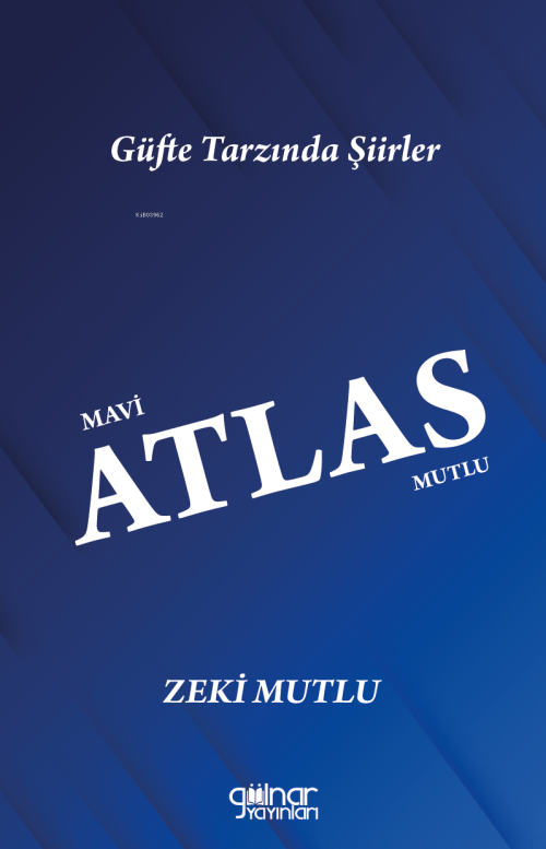 Mavi Atlas Mutlu - Zeki Mutlu | Yeni ve İkinci El Ucuz Kitabın Adresi