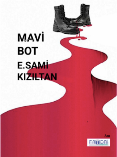 Mavi Bot - E. Sami Kızıltan | Yeni ve İkinci El Ucuz Kitabın Adresi