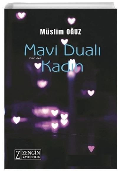 Mavi Dualı Kadın - Müslim Oğuz | Yeni ve İkinci El Ucuz Kitabın Adresi