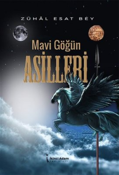 Mavi Göğün Asilleri - Zühal Esat Bey | Yeni ve İkinci El Ucuz Kitabın 