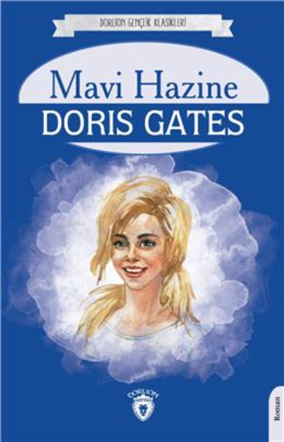 Mavi Hazine - Doris Gates | Yeni ve İkinci El Ucuz Kitabın Adresi