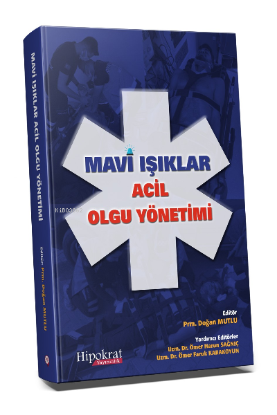 Mavi Işıklar Acil Olgu Yönetimi - Doğan Mutlu | Yeni ve İkinci El Ucuz