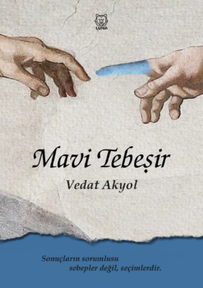 Mavi Tebeşir - Vedat Akyol | Yeni ve İkinci El Ucuz Kitabın Adresi