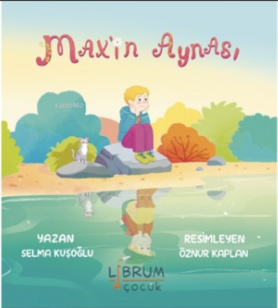 Max'in Rüyası - Selma Kuşoğlu | Yeni ve İkinci El Ucuz Kitabın Adresi