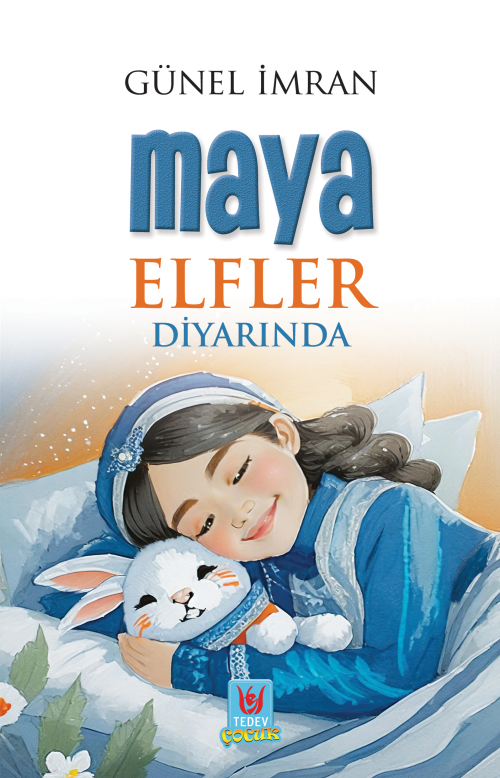 Maya Elfler Diyarında - Günel İmran | Yeni ve İkinci El Ucuz Kitabın A