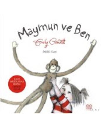 Maymun Ve Ben - Emily Grawett | Yeni ve İkinci El Ucuz Kitabın Adresi