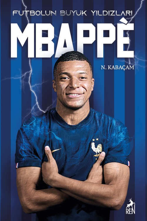 Mbappe - Futbolun Büyük Yıldızları - N.Kabaçam | Yeni ve İkinci El Ucu