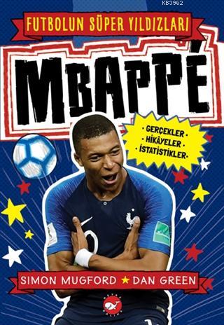 Mbappe - Futbolun Süper Yıldızları - Simon Mugford | Yeni ve İkinci El