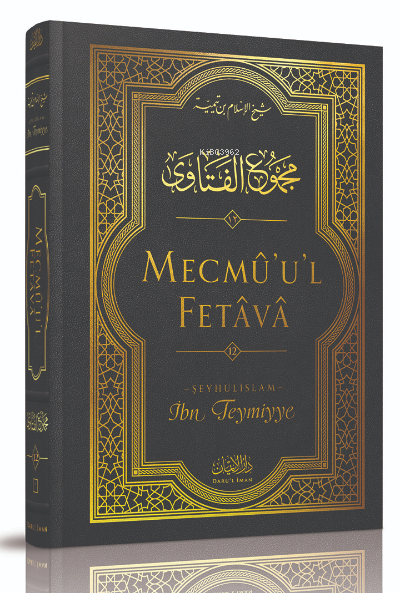 Mecmû'u'l-Fetâvâ (12. cilt) - İbn Teymiyye | Yeni ve İkinci El Ucuz Ki