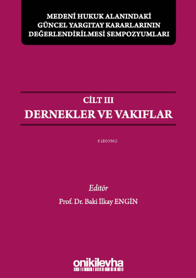 Medeni Hukuk Alanındaki Güncel Yargıtay Kararlarının Değerlendirilmesi