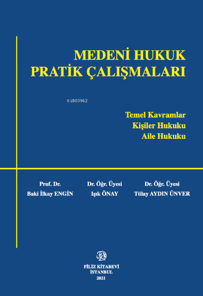 Medeni Hukuk Pratik Çalışmaları - Baki İlkay Engin | Yeni ve İkinci El