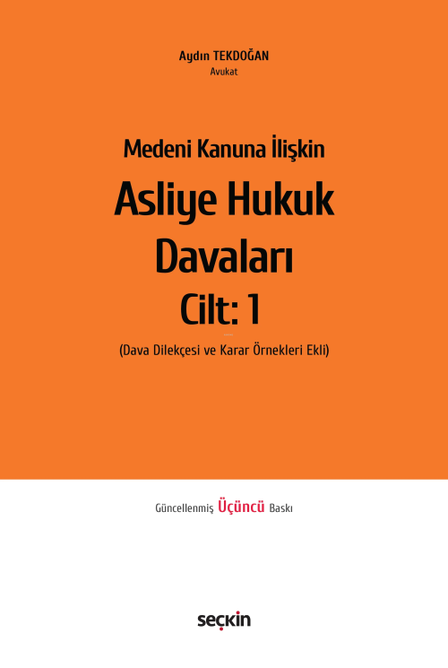 Medeni Kanuna İlişkin Asliye Hukuk Davaları C:1 - Aydın Tekdoğan | Yen