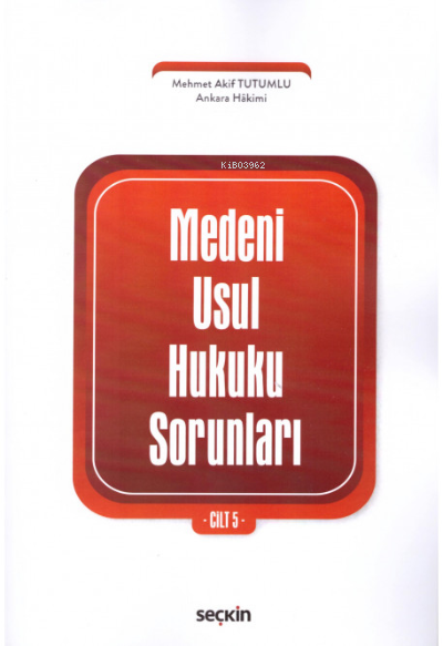 Medeni Usul Hukuku Sorunları Cilt: 5 - Mehmet Akif Tutumlu | Yeni ve İ