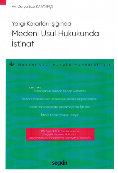 Medeni Usul Hukukunda İstinaf - Derya Ece Katayıfçı | Yeni ve İkinci E