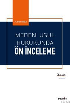 Medeni Usul Hukukunda Ön İnceleme - Orhan Eroğlu | Yeni ve İkinci El U