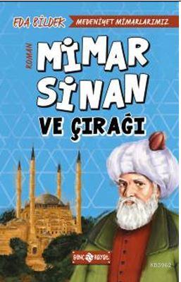 Medeniyet Mimarlarımız 2 - Mimar Sinan ve Çırağı - Eda Bildek | Yeni v