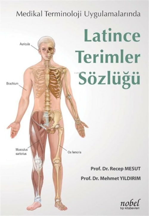 Medikal Terminoloji Uygulamalarında Latince Terimler Sözlüğü - Mehmet 