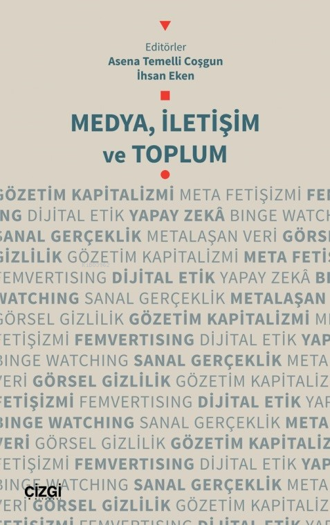 Medya, İletişim ve Toplum - Asena Temelli Coşgun | Yeni ve İkinci El U