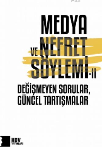 Medya ve Nefret Söylemi - II - Kolektif | Yeni ve İkinci El Ucuz Kitab