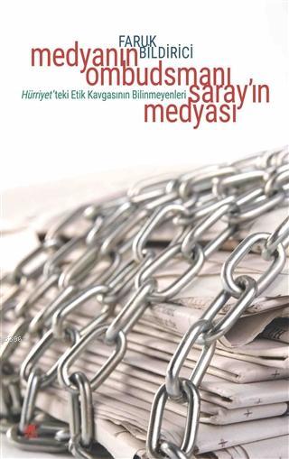 Medyanın Ombudsmanı Saray'ın Medyası - Faruk Bildirici | Yeni ve İkinc