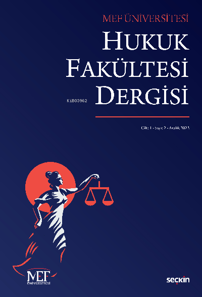 MEF Üniversitesi Hukuk Fakültesi Dergisi S: 1 C: 2 - Çiğdem Yazıcı | Y