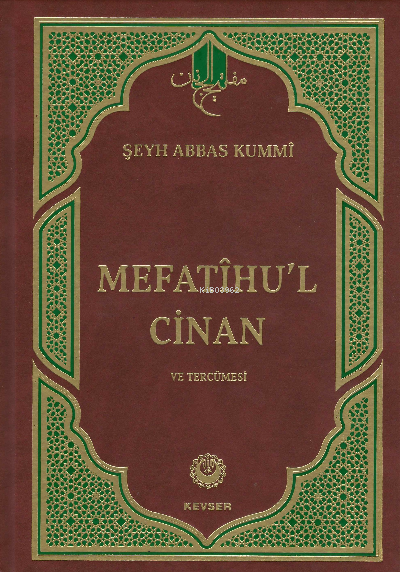 Mefatihu'l Cinan (Ciltli) - Şeyh Abbas Kummi | Yeni ve İkinci El Ucuz 