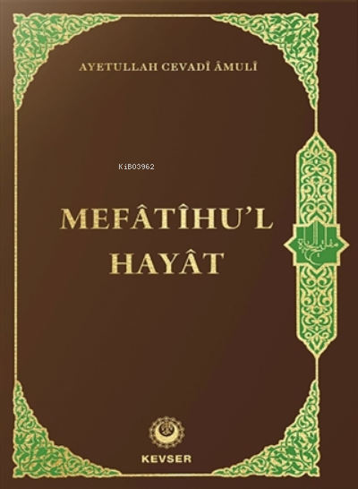 Mefatihu'l Hayat (Ciltli) - Ayetullah Cevadi Amuli | Yeni ve İkinci El