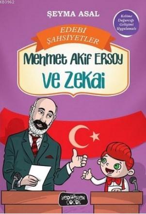 Mehmet Akif Ersoy ve Zekai Edebi Şahsiyetler - Şeyma Asal | Yeni ve İk