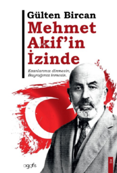 Mehmet Akif’in İzinde - Gülten Bircan | Yeni ve İkinci El Ucuz Kitabın