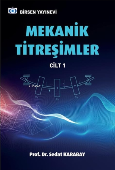 Mekanik Titreşimler 1 - Sedat Karabay | Yeni ve İkinci El Ucuz Kitabın